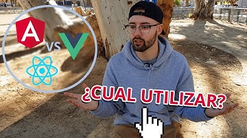 Angular, Vue o React 😍 ¿Qué framework para JavaScript usar? ¿Cual es el mejor? ⚡ Víctor Robles