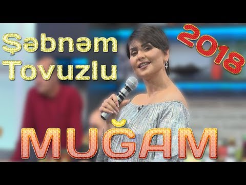 Şəbnəm Tovuzludan gözəl muğam ifası (2018)