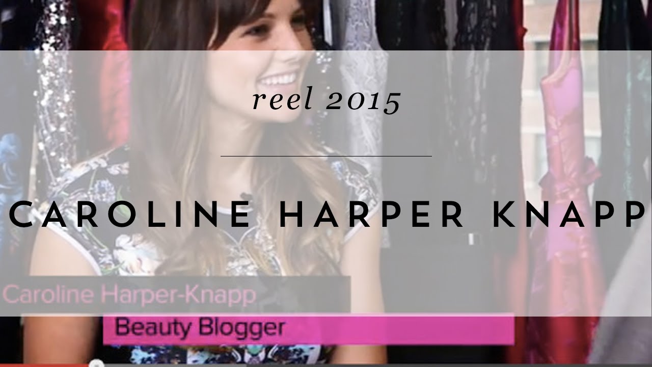Caroline Harper Knapp Reel