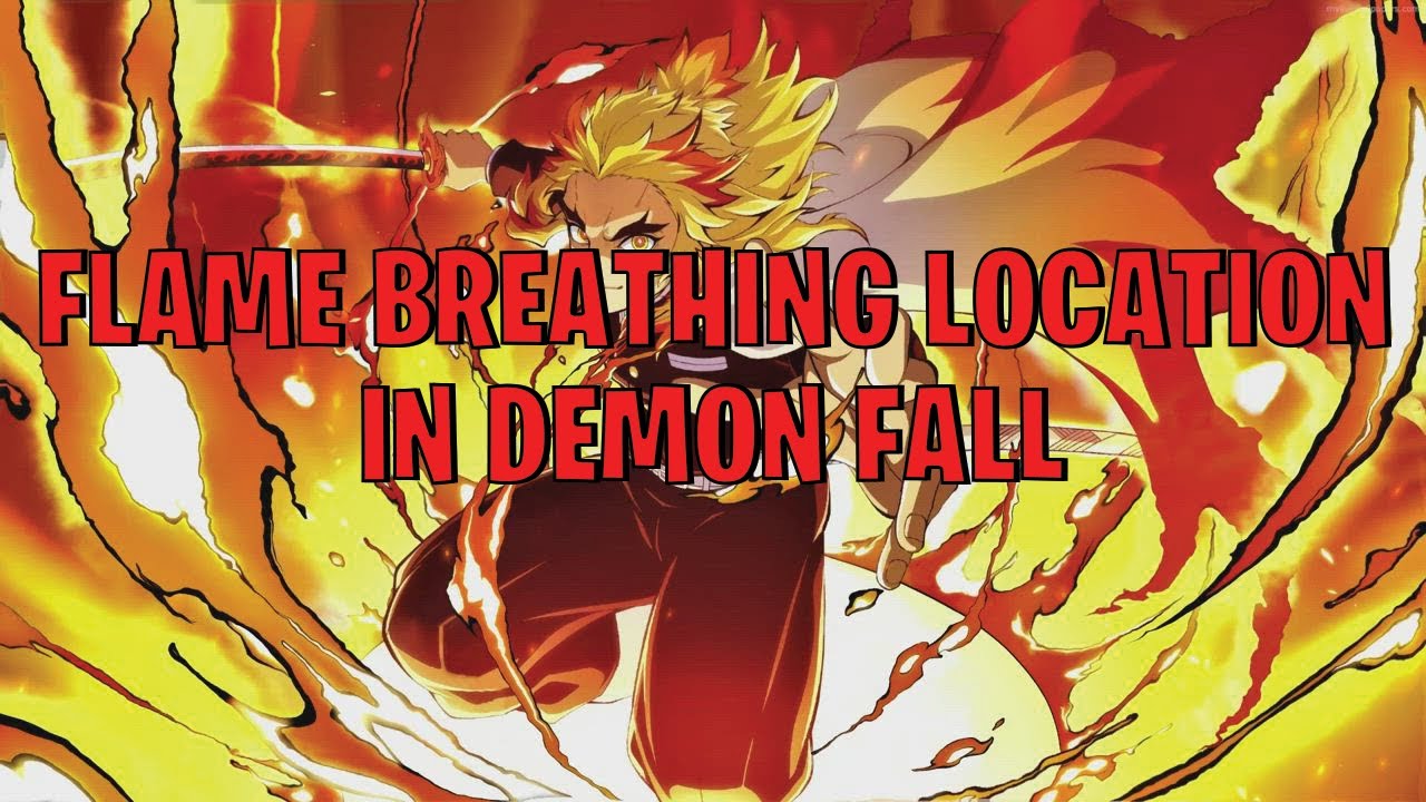 [Demon Fall] Flame Breathing Location! Quick and Straightforward YouTube