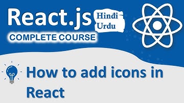 How to add icons in React | React Complete Training