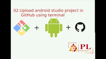 02.How to upload android studio project in GitHub using terminal