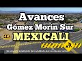 Avances Blvd. Gómez Morin Sur en Mexicali