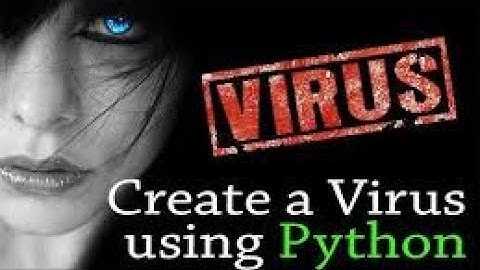 Virus Using Python | Python Programming