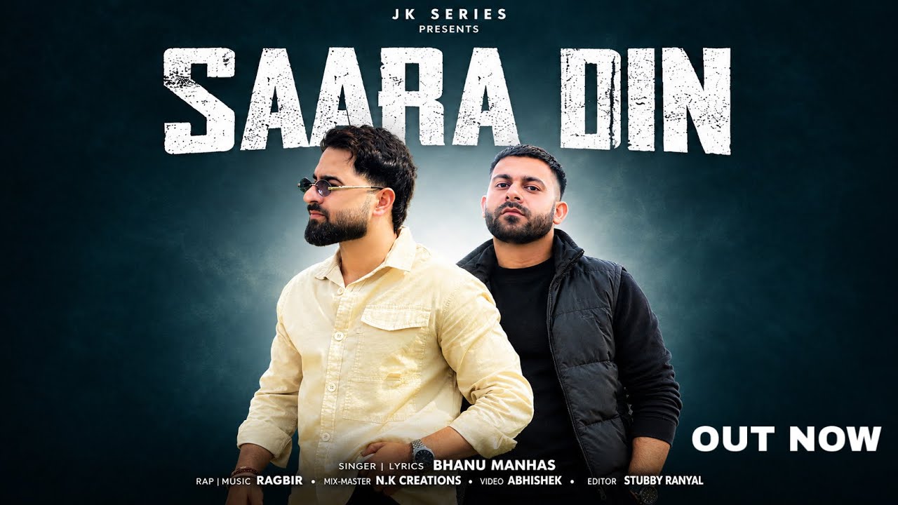 SAARA DIN - BHAHU MANHAS x RAGBIR  