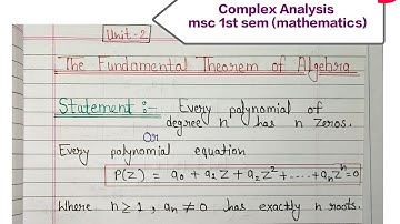 ||The fundamental theorem of algebra|| ||complex analysis|| ||Msc 1st sem (mathematics)||  (unit-2)