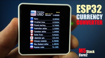 ESP32 Currency Converter  ( M5Stack Core2 )