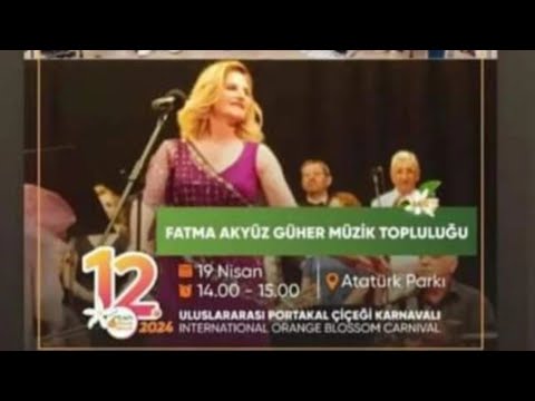 Adana Portakal Çiçeği karnavalında Fatma Akyüz Güher Müzik Topluluğu konseri/19 Nisan 2024