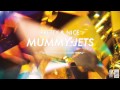 Pretty & Nice "Mummy Jets"