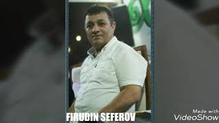 Firudin Seferov Köhne Bağlar 2019