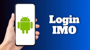 How to Login IMO using Mobile Number