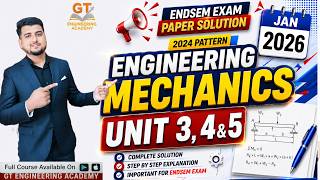 ENGINNERING MECHANICS SOLVED PAPER JAN 2026|Unit 3,4,&5 | PYQ SOLUTIONS | 2024 PATTERN