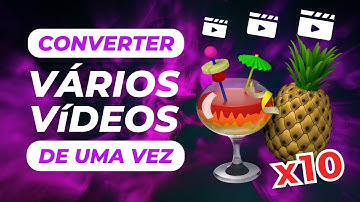 CONVERTER VÁRIOS VÍDEOS DE UMA VEZ (todos os formatos - GRÁTIS) | EditaPraMim