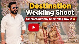Destination wedding 🔥| Cinematography short vlog bna diya😍