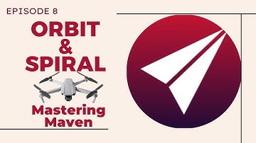 Mastering Maven for DJI: Orbit and Cable Cam -Episode 8