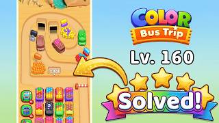 [NEW UPDATE] Color Bus Trip - Level 160 Walkthrough 🧩 | Solution & Gameplay 🚌