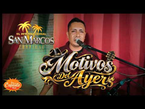 Motivos Del Ayer - San Marcos Tropical