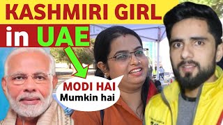 KASHMIRI GIRL IN UAE PRAISES INDIA'S PM MODI, PAKISTANI REACTION ON INDIA, REAL TV SOHAIB CHAUDHARY