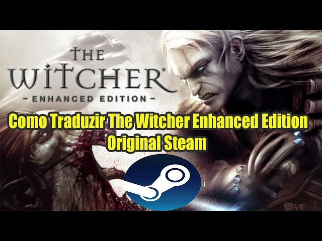 Tradução The Witcher: Enhanced Edition PT-BR - Traduções de Jogos - PT-BR -  GGames