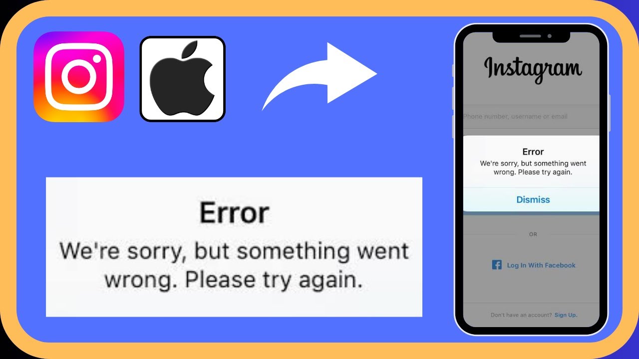 How to Fix Instagram We’re Sorry But Something Went Wrong Please Try