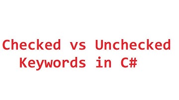 Checked and Unchecked Keywords in C#