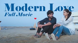 MODERN LOVE - FULL MOVIE | ARAVIND | SNEHA SAKTHI |  #livin #love #webseries #youtubeshorts #chennai