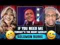 So Smooth!!!  Solomon Burke - If You Need Me / Tonight&#39;s The Night (Reaction)