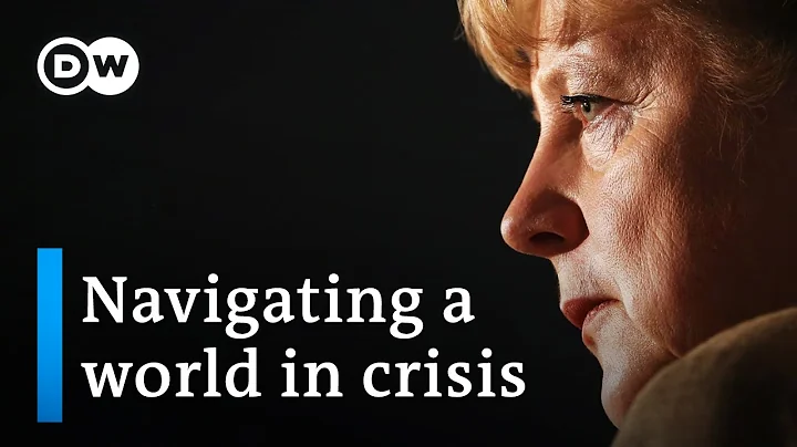 Angela Merkel - Navigating a world in crisis | DW ...