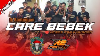 DJ BANTENGAN ❗❗CARE BEBEK LESES PANJI HUSODO Remixer By : R2 PROJECT