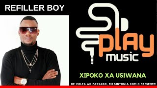 Refiller Boy - Xipoko Xa Usiwana