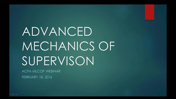 Advanced Mechanics of Supervision