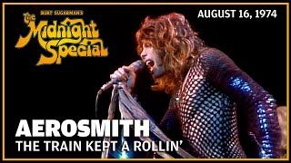The Train Kept A Rollin - Aerosmith | The Midnight Special