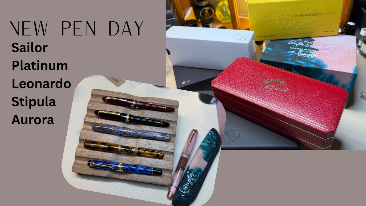 New Pen Day: Sailor, Platinum, Leonardo, Stipula, Aurora | Unique features and nibs