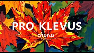 PRO KLEVUS (Chorus)