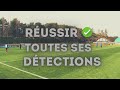 Comment russir tes dtections au football trois cls indispensables