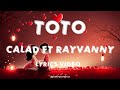 TOTO Calad X Rayvanny Official Lyric Video