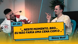 SKINNY WOLF | Casual Conversas #3 (Projeto Piloto)