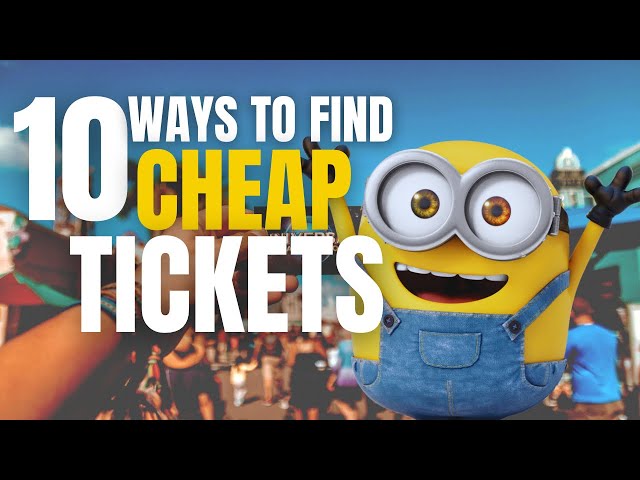 How to Get Cheap Universal Tickets - The Park Prodigy