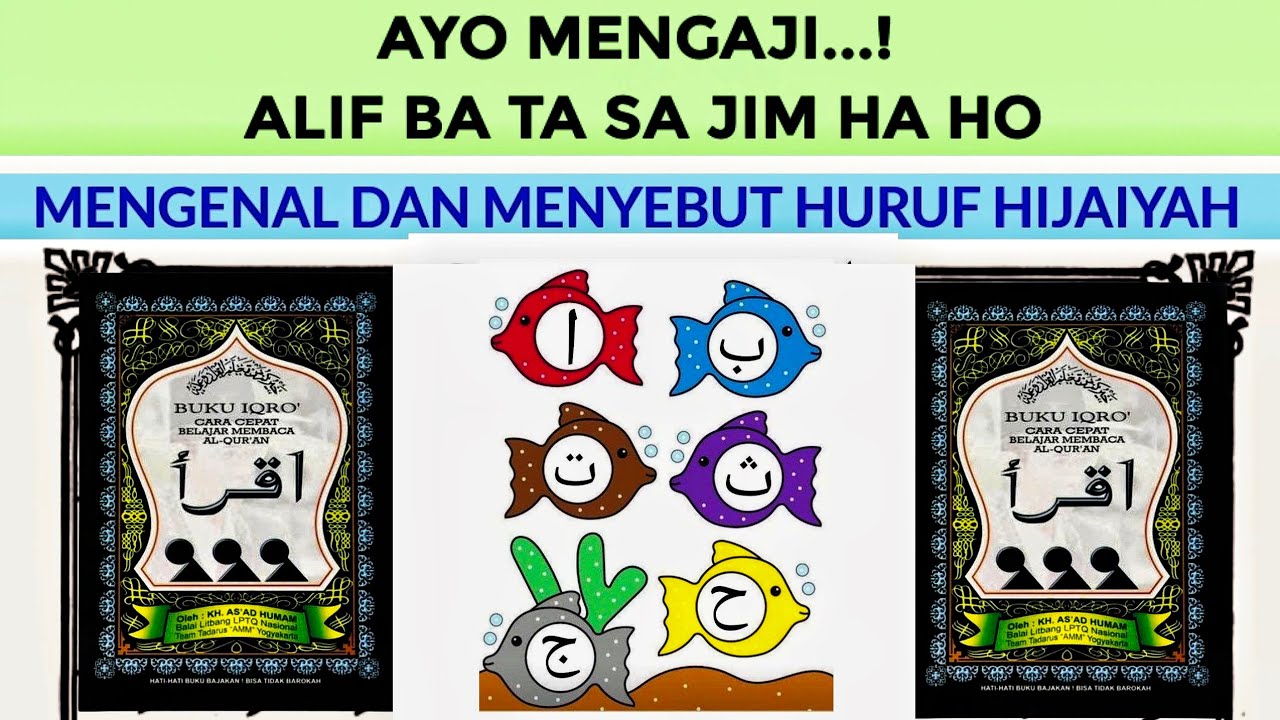 cara-mudah-menghafal-huruf-hijaiyah-alif-ba-ta-sa-jim-ha-ho-belajar