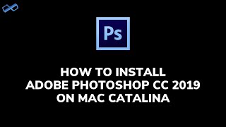 TUTORIAL INSTALL ADOBE PHOTOSHOP ON MAC CATALINA (2020) 100% WORK!!