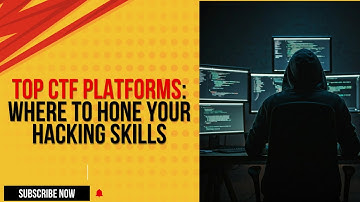 Top CTF Platforms: Where to Hone Your Hacking Skills