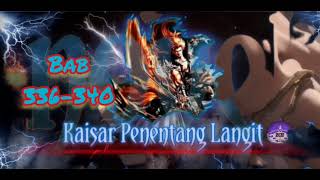 Novel kaisar penentang langit bab 336-340