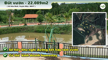 B186 - (22tỷ) Bán khu nghỉ dưỡng, vườn trái cây hoàn chỉnh, tuyệt đẹp, tại Hòa Bình, Xuyên Mộc, BRVT