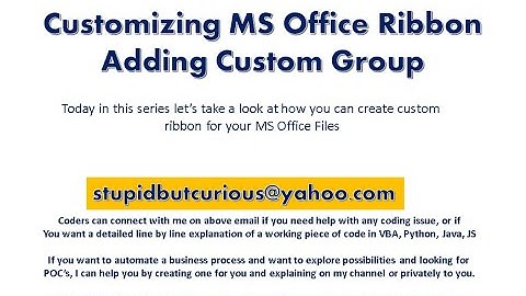 3. MS Office Ribbon Customization - Adding Custom Group with Fluent Ribbon