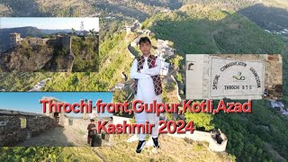 Throchi Qila Throchi front,Gulpur,Kotli,Azad Kashmir 2024 built in 1460