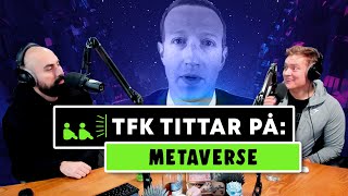 TFK tittar på: METAVERSE