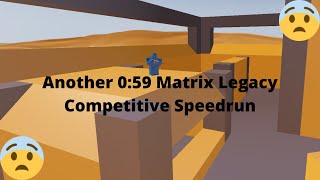 Another 0:59 Matrix Comp Speedrun