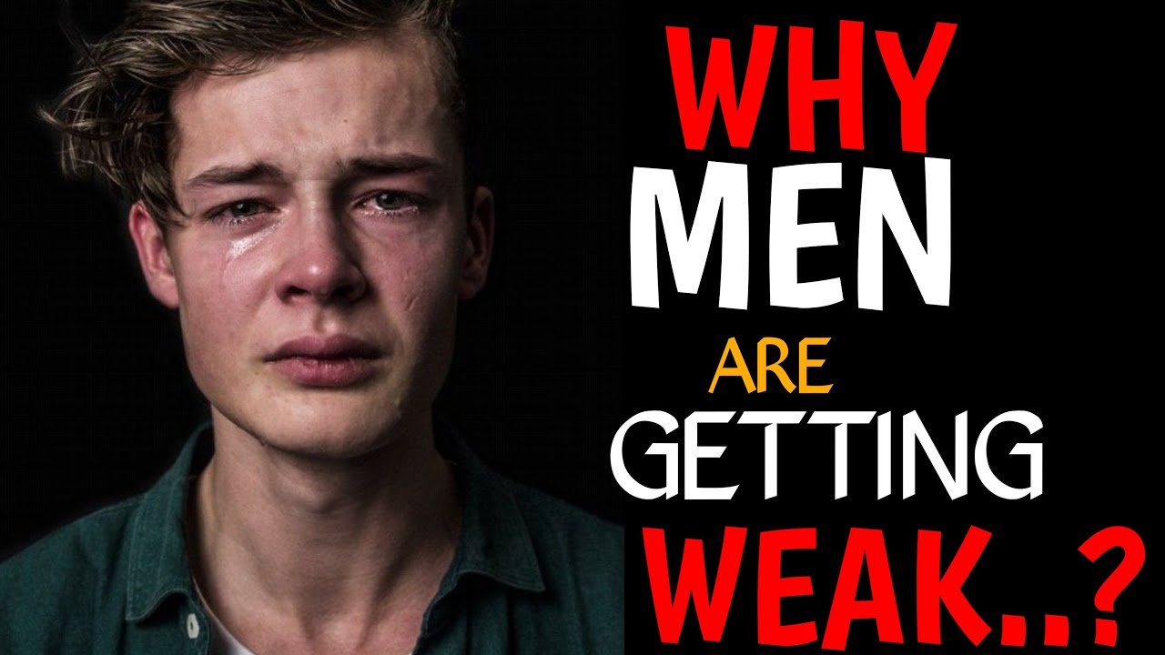 WHY MEN ARE GETTING WEAK ?🤔 - YouTube