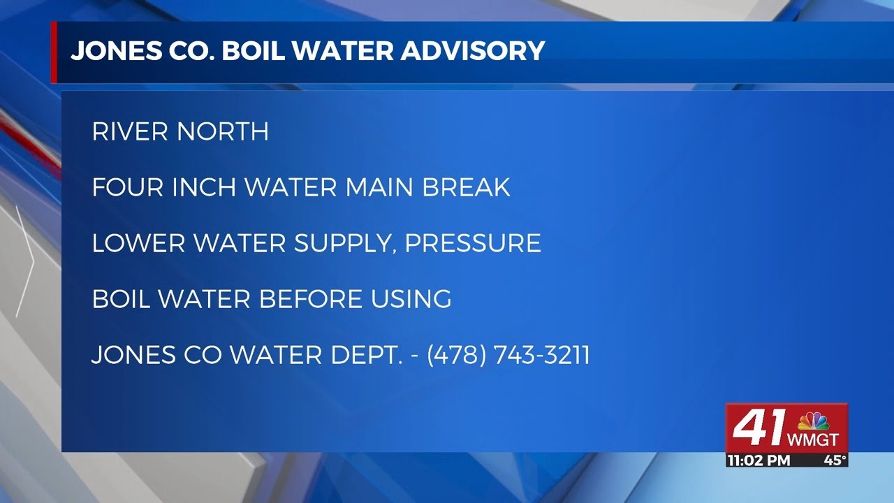 Jones County Boil Water Advisory issued after major water main break ...