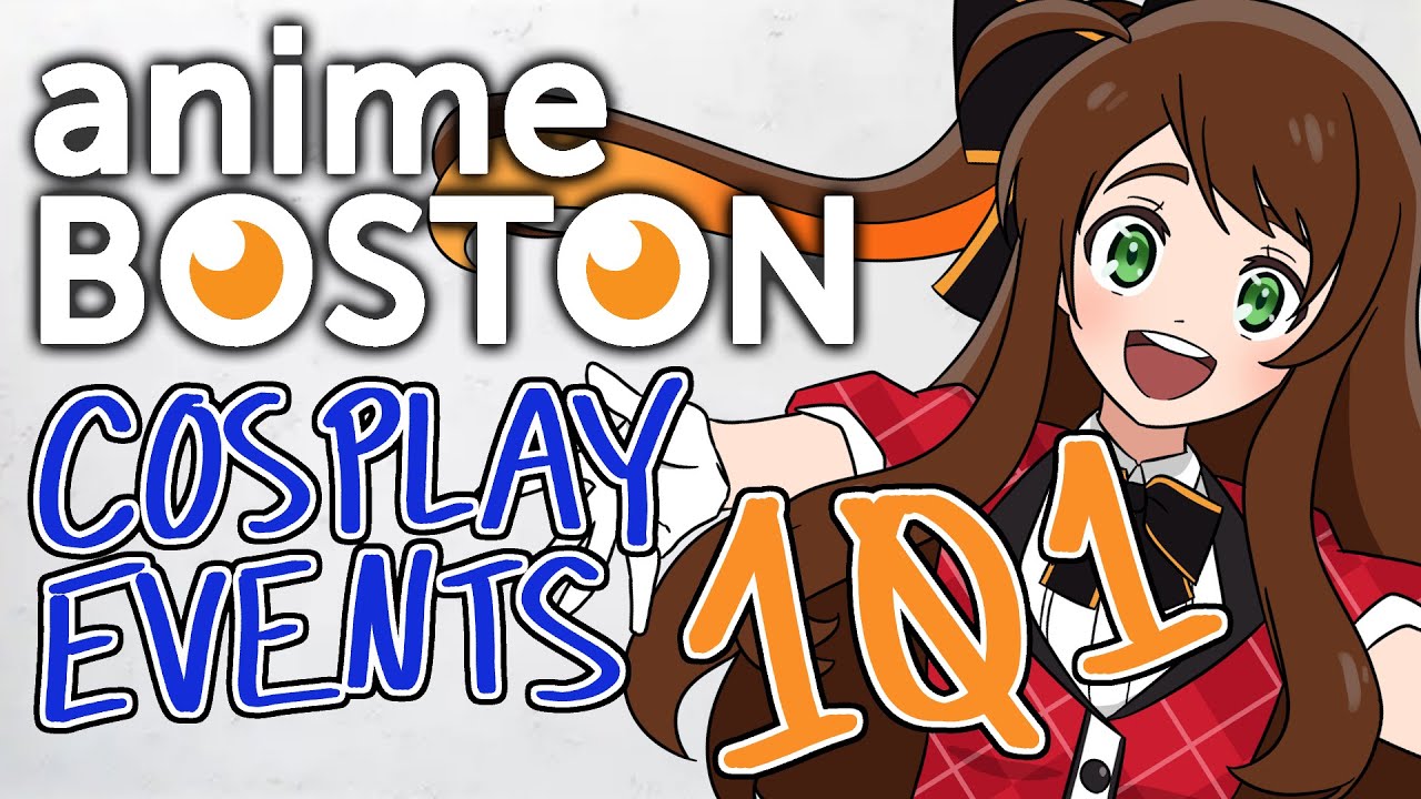 INTRO TO ANIME BOSTON COSPLAY EVENTS / MASQUERADE || CHAPTER ORGANIZED